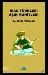 İran Türkleri Aşık Muhitleri