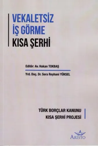 Vekaletsiz İş Görme Kısa Şerhi