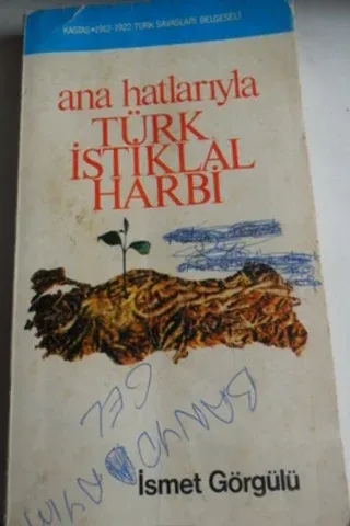 Ana Hatlarıyla Türk İstiklal Harbi