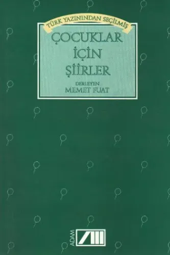Türk Yazınından Seçilmiş Çocuklar İçin Şiirler