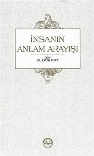 İnsanın Anlam Arayışı