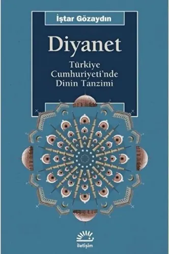 Diyanet; Türkiye Cumhuriyeti'nde Dinin Tanzimi