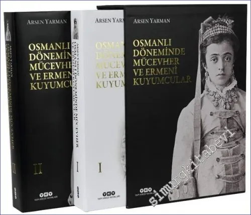 Osmanlı Döneminde Mücevher ve Ermeni Kuyumcular 2 Cilt KUTULU -        2022