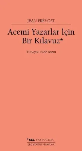 Acemi Yazarlar İçin Bir Kılavuz