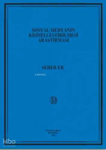 Sosyal Medyanın Kişiselleştirilmesi Araştırması