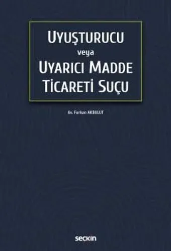 Uyuşturucu veya Uyarıcı Madde Ticareti Suçu
