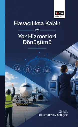 Havacılıkta Kabin ve Yer Hizmetleri Dönüşümü