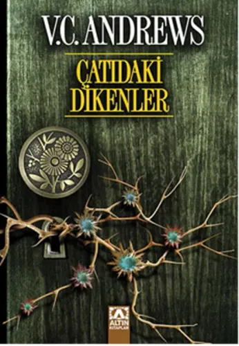 Çatıdaki Dikenler; Dollanganger Serisi - 4