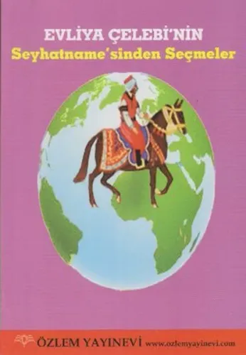 Evliya Çelebi'nin Seyhatname'sinden Seçmeler