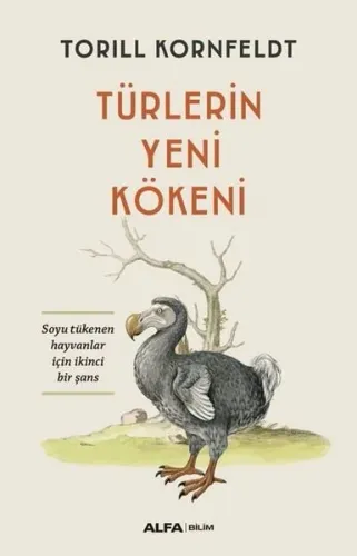 Türlerin Yeni Kökeni ;Soyu Tükenen Hayvanlar İçin İkinci Bir Şans