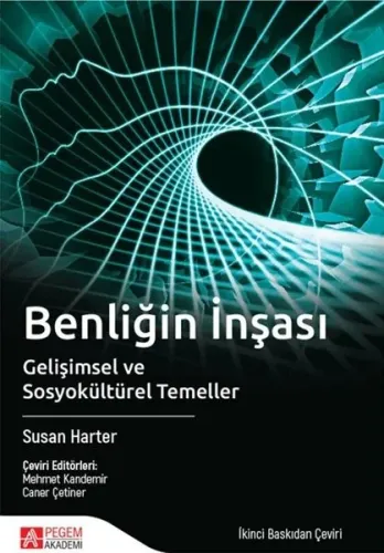 Benliğin İnşası; Gelişimsel ve Sosyokültürel Temeller