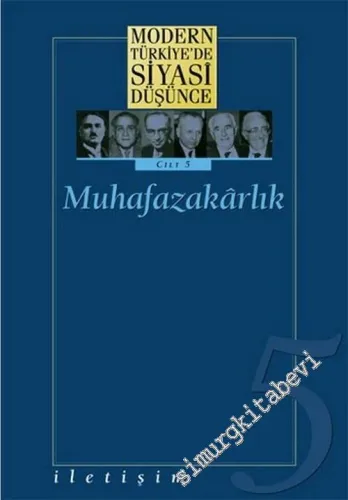 Modern Türkiye'de Siyasi Düşünce Cilt 5: Muhafazakarlık -        2003