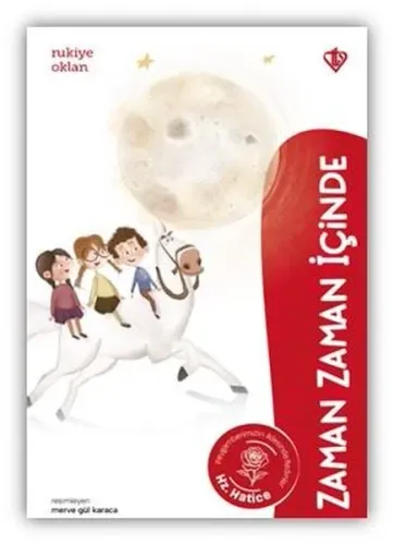 Zaman Zaman İçinde Hz. Hatice