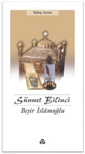 Sünnet Bilinci Beşir İslamoğlu Sünnet Bilinci Beşir İslamoğlu