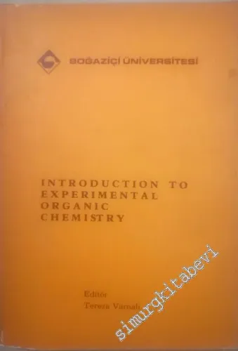 Introduction To Experimental Organic Chemistry -        1991