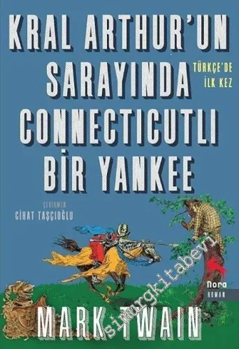 Kral Arthur'un Sarayında Connecticutli Bir Yankee -