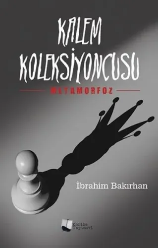 Kalem Koleksiyoncusu; Metamorfoz
