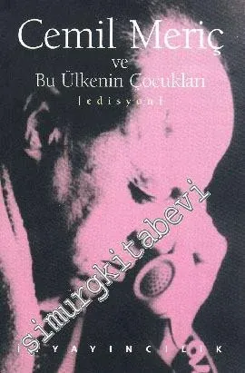 Cemil Meriç ve Bu Ülkenin Çocukları -        1998