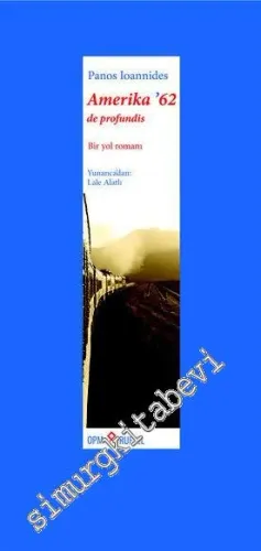 Amerika '62: de profundis – Bir yol romanı -