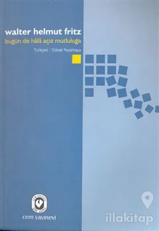 Bugün de Hala Açız Mutluluğa