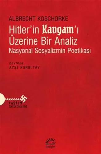 Hitler'in Kavgam!ı Üzerine Bir Analiz; Nasyonal Sosyalizmin Poetikası