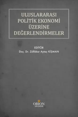 Uluslararası Politik Ekonomi Üzerine Değerlendirmeler