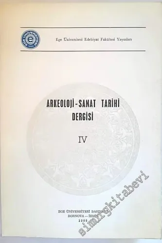 Ege Üniversitesi Arkeoloji ve Sanat Tarihi Dergisi - Sayı: 4       1988