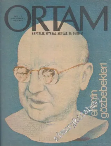 Ortam Haftalık Siyasal Aktualite Dergisi - Sayı: 1      Nisan