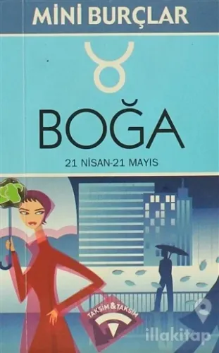 Boğa 21 Nisan - 21 Mayıs Sahibim, O Halde Varım!