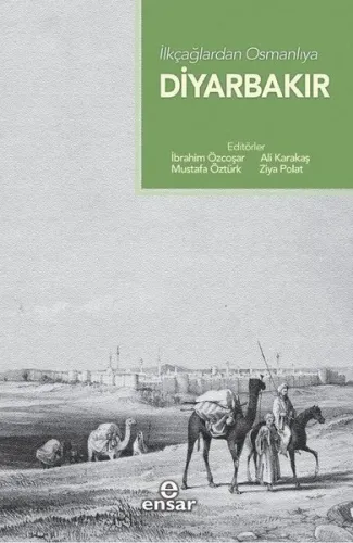 İlk Çağlardan Osmanlı'ya  Diyarbakır