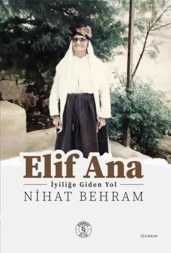Elif Ana - İyiliğe Giden Yol