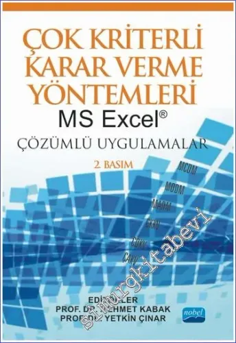 Çok Kriterli Karar Verme Yöntemleri MS Excel Çözümlü Uygulamalar -         2023