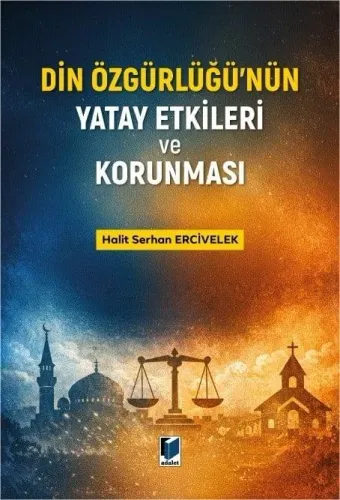 Din Özgürlüğünün Yatay Etkileri ve Korunması
