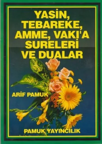 Yasin (Yasin-029); Tebareke, Amme, Vakıa Sureleri ve Dualar