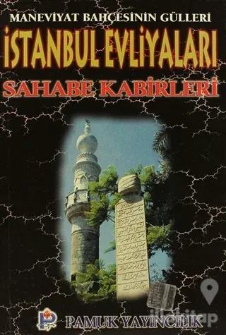 İstanbul Evliyaları Sahabe Kabirleri (Evliya-001)