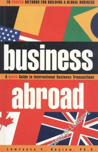 Business Abroad (A Quick Guide To International Business Transactions) -        1996