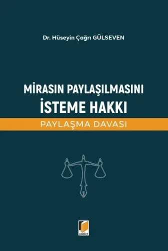Mirasın Paylaşılmasını İsteme Hakkı (Paylaşma Davası)