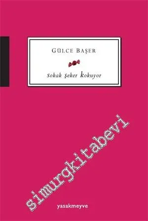Sokak Şeker Kokuyor -