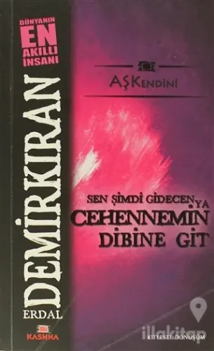 Sen Şimdi Gidecen Ya Cehennemin Dibine Git