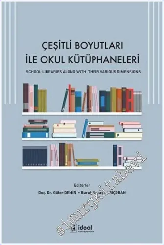 Çeşitli Boyutları ile Okul Kütüphaneleri -         2023