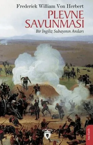 Plevne Savunması;Bir İngiliz Subayının Anıları