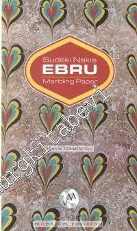 Sudaki Nakış Ebru = Marbling Paper -        1999