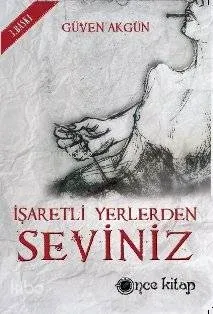 İşaretli Yerlerden Seviniz