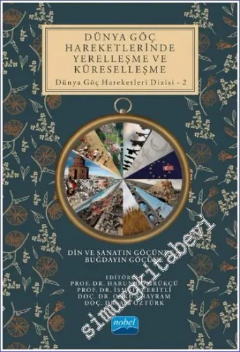 Küreselleşme ve Avrupa Birliği Dünya Göç Hareketleri Dizisi 1 -         2022