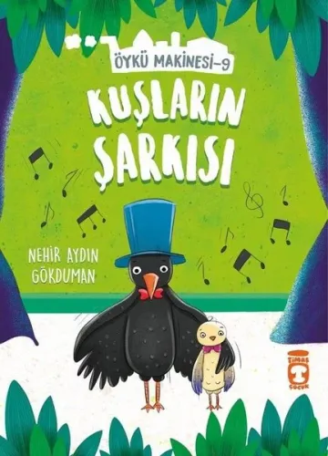 Kuşların Şarkısı - Öykü Makinesi 9; No: