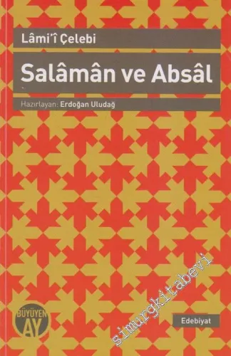 Salaman ve Absal: İnceleme, Nesre Çeviri, Karşılaştırmalı Metin -