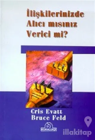 İlişkilerinizde Alıcı mısınız Verici mi?