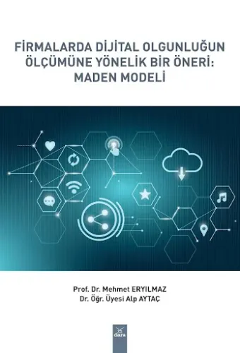 Firmalarda Dijital Olgunluğun Ölçümüne Yönelik Bir Öneri