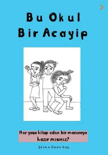 Bu Okul Bir Acayip; Her yaşa hitap eden bir maceraya hazır mısınız?