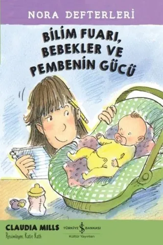 Bilim Fuarı, Bebekler ve Pembenin Gücü; Nora Defterleri 2